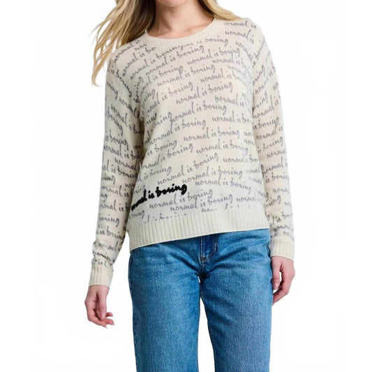 Normal is Boring Sweater
